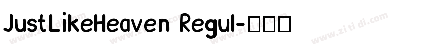 JustLikeHeaven Regul字体转换